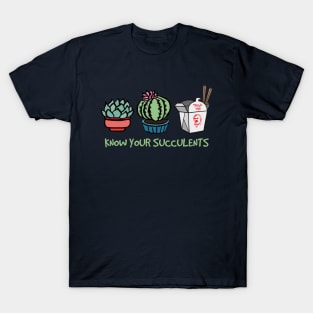 Know Your Succulents T-Shirt